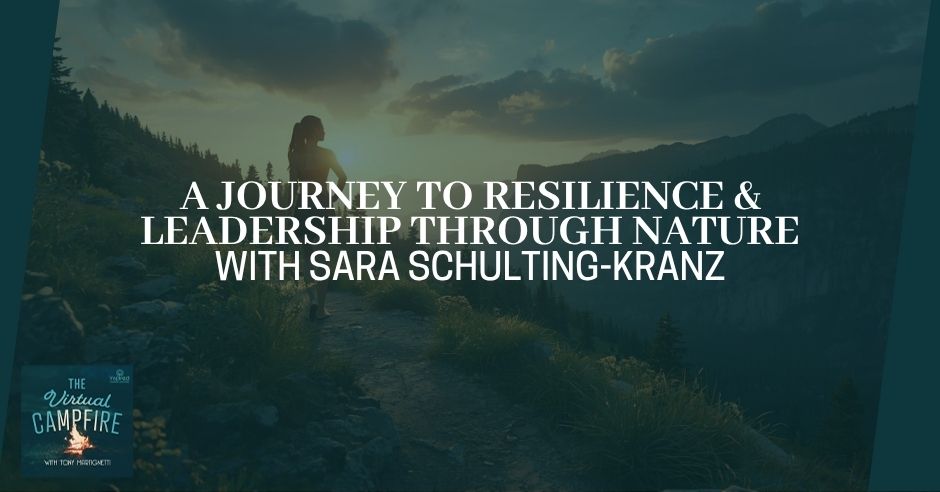 The Virtual Campfire | Sara Schulting-Kranz | Resilience